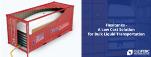 Flexitanks - A Low Cost Solution for Bulk Liquid Transportation-Fluid Flextanks Manufacturer in India