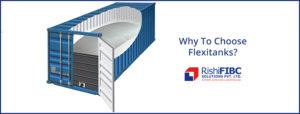 Why To Choose Flexitanks-Fluid Flexitank Manufacturer in India
