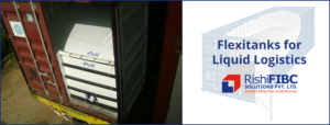 Flexitanks for Liquid Logistics-Fluid Flexitank Manufacturer in Gujarat