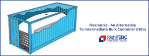 Flexitanks-An Alternative To Intermediate Bulk Container (IBCs)-Fluid Flexitanks