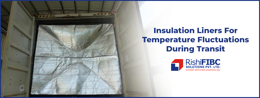 Insulation Liners For Temperature Fluctuations During Transit-Fluid Flexitanks Manufacturer in India