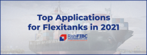 The Top Applications for Flexitanks in 2021