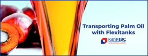 Transporting Palm Oil with Flexitanks-Fluid Flexitanks in India