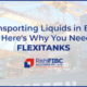 Transporting Liquids in Bulk-Heres Why You Need Flexitanks-Fluid Flexitanks in India