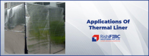 Applications Of Thermal Liner-Fluid Flexitanks Manufacturer in India