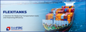 Flexitanks A Solution for Reducing Transportation Costs and Improving Efficiency
