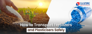 Transporting Fertilizer and Plasticizer